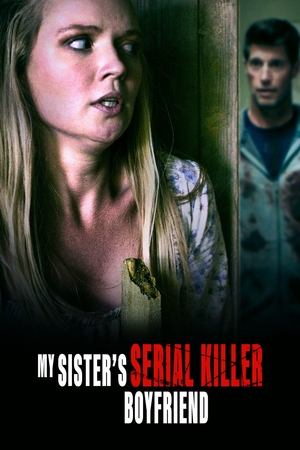 My Sister's Serial Killer Boyfriend - Vj Emmy